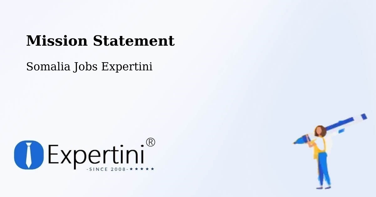 Corporate Mission – Mogadishu - Somalia Jobs Expertini