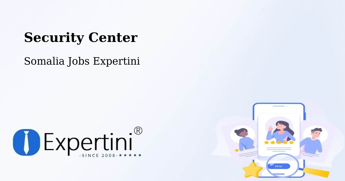 Security & Compliance – Mogadishu - Somalia Jobs Expertini